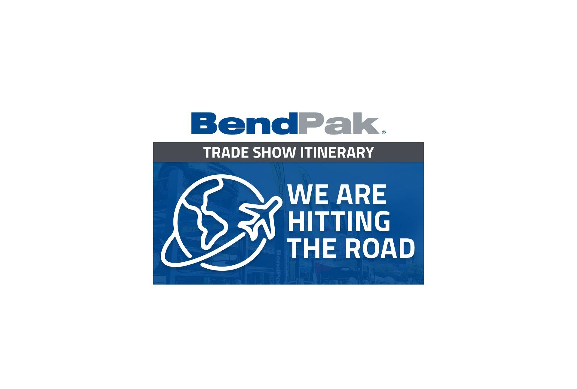 BendPak Gears Up to Hit the Road!